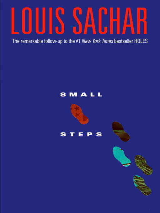 Louis Sachar创作的Small Steps作品的详细信息 - 可供借阅